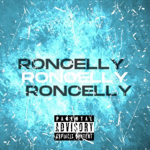 Roncelly (Explicit)