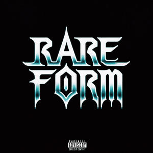 Rare Form (Explicit)