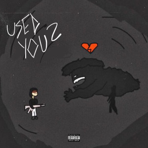 Used You 2 (Explicit)
