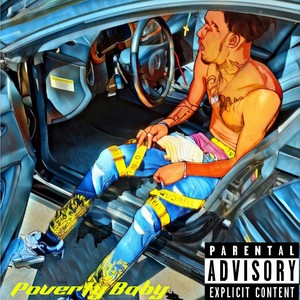 Poverty Baby (Explicit)