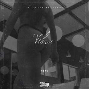 VIZA - Vibra (Explicit)