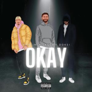 Okay(feat. Sagi & Nonejm) (Explicit)