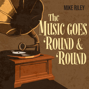 The Music Goes 'Round and 'Round (Rerecorded) (Rerecorded)