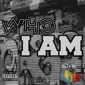 WHO I AM (Explicit)