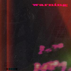 Warning (feat. Snehil) (Cleaned)