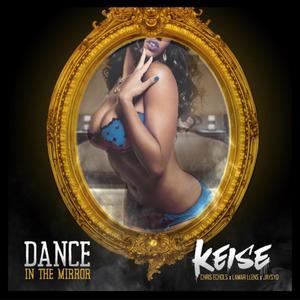 Dance in the Mirror (feat. Chris Echols, Lamar Llens & Jay Syd) (Explicit)