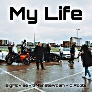 My Life (Explicit)