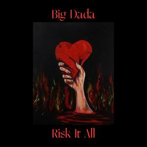 Risk It All (Explicit)