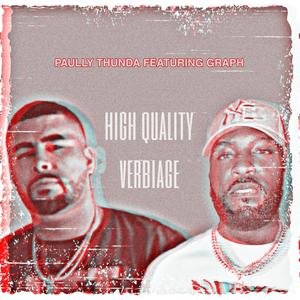 High quality verbiage (feat. Grafh) [Explicit]