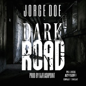 Dark Road (Explicit)