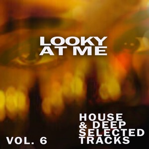 Looky-At-Me - Vol.6