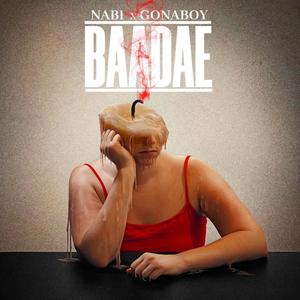 Baadae (feat. Gonaboy)