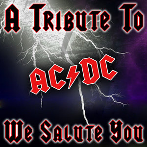 A Tribute To AC/DC - We Salute You