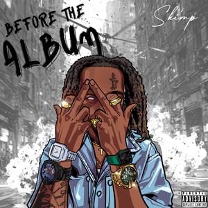 Before The Album (Explicit)