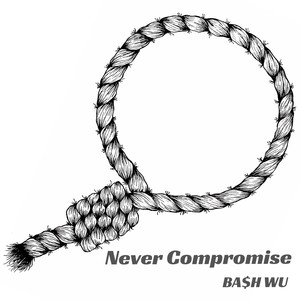 NEVER COMPROMISE