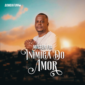 Inimiga do Amor (Explicit)