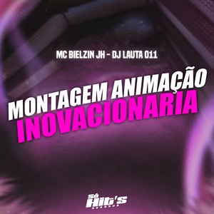 Montagem Animçao Inovacionaria (Explicit)