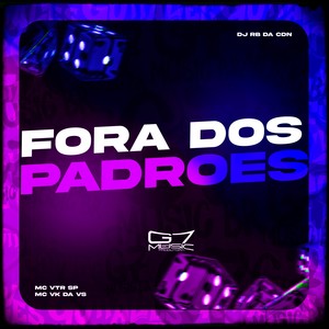 Fora Dos Padroes (Explicit)