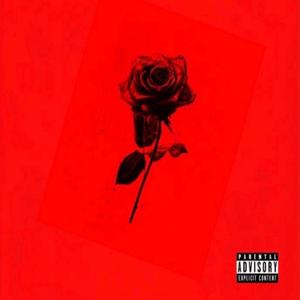 Roses (Explicit)