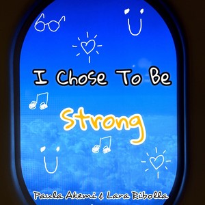 I Chose To Be Strong (feat. Lara Ribolla)