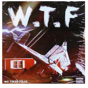 W.T.F (Explicit)