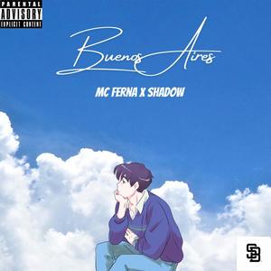 Buenos Aires (feat. Shadow.) (Explicit)