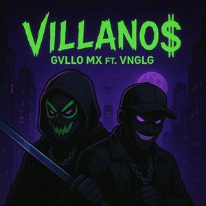 VILLANO$ (feat. Angelg) (Explicit)