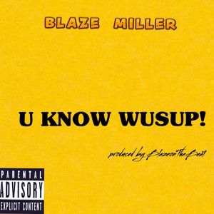 U Know Wusup! (Explicit)