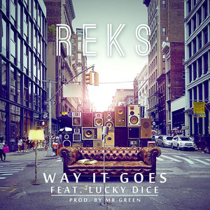 Way It Goes (feat. Lucky Dice) [Explicit]