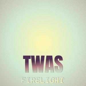 Twas Firelight