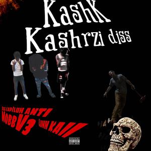 Kashrzi diss (feat. MobbV3 & Luhh kaii) [Explicit]