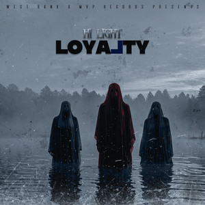 Loyalty (Explicit)