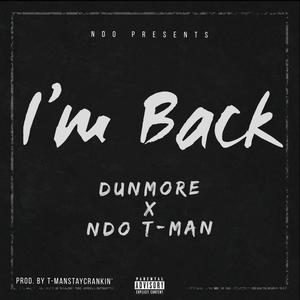 Im Back(feat. NDO T-Man) (Explicit)