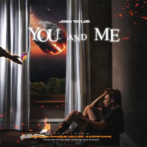 You and Me (feat. Karla Taylor, Aaron Dahl & Charlie Taylor)