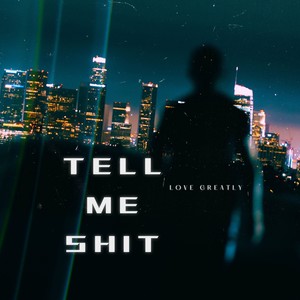 Tell Me **** (Explicit)