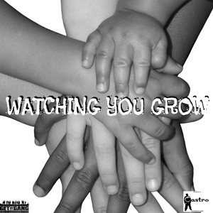 Watching You Grow (feat. Nucklez Castro & Prettyboy Paperz) - Single [Explicit]