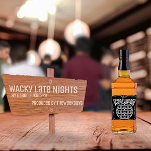 Wacky Late Nights (feat. TheWeekDays)