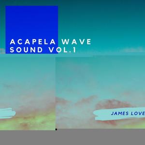 Acapela Wave Sound, Vol. 1