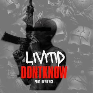 DONT KNOW (Explicit)