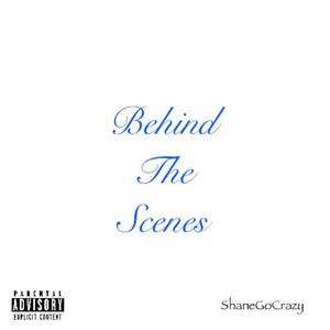 Behind The Scenes (Explicit)