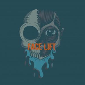 Face Lift (Explicit)