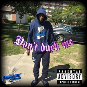 Don't duck me (Explicit)