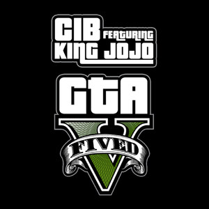 Gta Fived(feat. King Jojo)