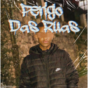 Perigo das Ruas (Explicit)