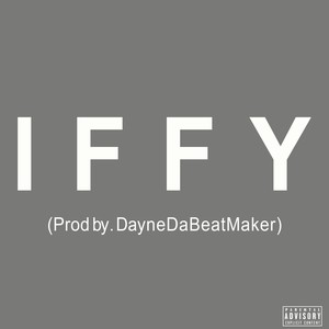 Iffy (Explicit)