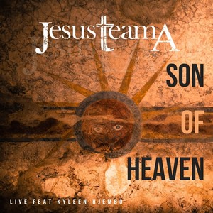 Son of Heaven [feat. Kyleen Hjembo] (Live)