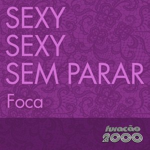 Sexy, Sexy Sem Parar (Single)