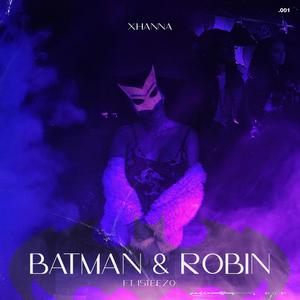 Batman & Robin (feat. 1Steezo) [Explicit]