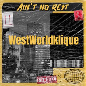 Ain't no rest (feat. Dblunt & ChrisJames) [Explicit]