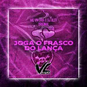 Joga o Frasco do Lança (Explicit)